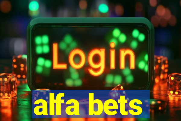 alfa bets